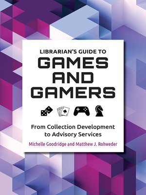 cover image of Librarian's Guide to Games and Gamers